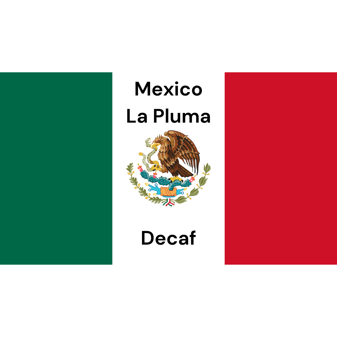 Mexican flag with 'Mexico La Pluma' and 'Decaf' text on a white background