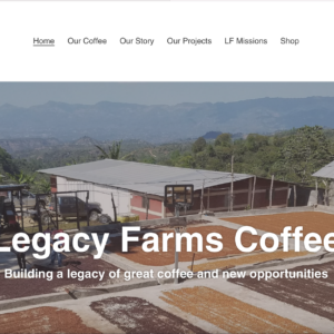 Legacy Farms Coffee website with a coffee drying area and mountains in the background